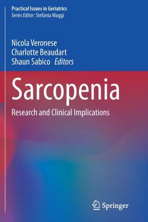 Sarcopenia: Research and Clinical Implications de Nicola Veronese