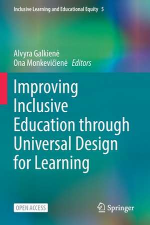 Improving Inclusive Education through Universal Design for Learning de Alvyra Galkiene