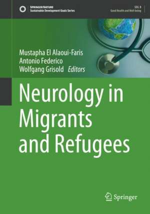 Neurology in Migrants and Refugees de Mustapha El Alaoui-Faris