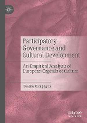 Participatory Governance and Cultural Development: An Empirical Analysis of European Capitals of Culture de Desirée Campagna