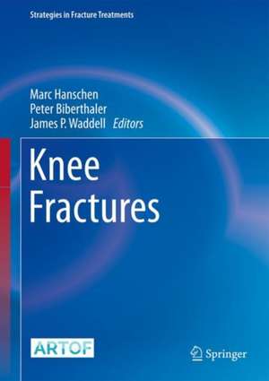 Knee Fractures de Marc Hanschen