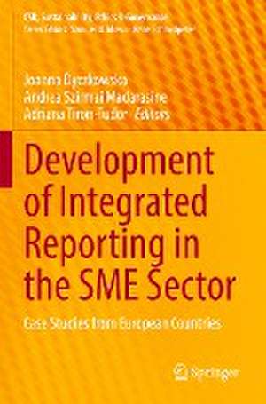 Development of Integrated Reporting in the SME Sector: Case Studies from European Countries de Joanna Dyczkowska