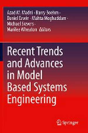 Recent Trends and Advances in Model Based Systems Engineering de Azad M. Madni