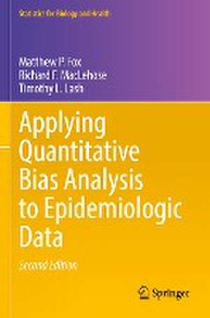 Applying Quantitative Bias Analysis to Epidemiologic Data de Matthew P. Fox