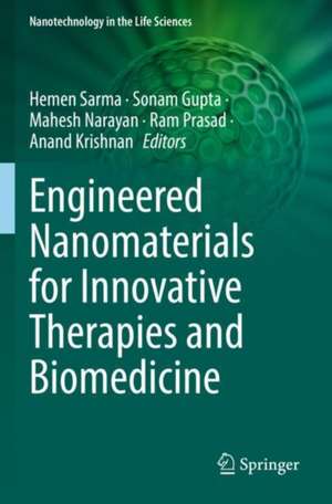 Engineered Nanomaterials for Innovative Therapies and Biomedicine de Hemen Sarma