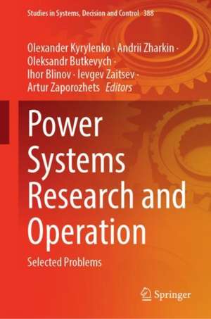 Power Systems Research and Operation: Selected Problems de Olexandr Kyrylenko