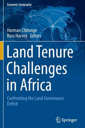 Land Tenure Challenges in Africa: Confronting the Land Governance Deficit de Horman Chitonge