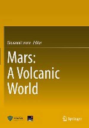 Mars: A Volcanic World de Giovanni Leone