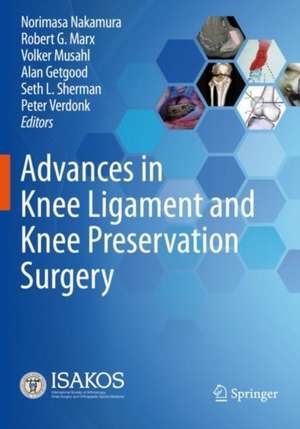 Advances in Knee Ligament and Knee Preservation Surgery de Norimasa Nakamura