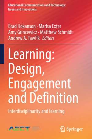 Learning: Design, Engagement and Definition: Interdisciplinarity and learning de Brad Hokanson