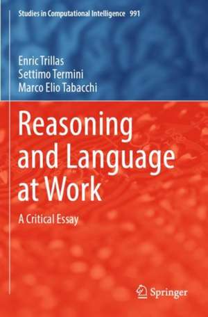 Reasoning and Language at Work: A Critical Essay de Enric Trillas