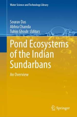 Pond Ecosystems of the Indian Sundarbans: An Overview de Sourav Das