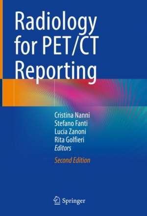 Radiology for PET/CT Reporting de Cristina Nanni