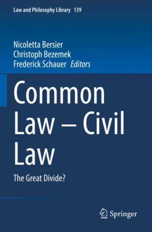 Common Law – Civil Law: The Great Divide? de Nicoletta Bersier