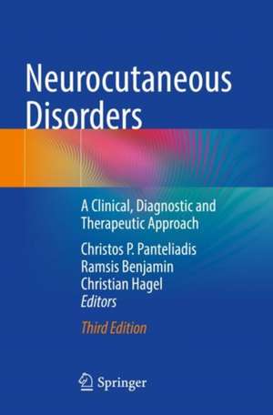 Neurocutaneous Disorders: A Clinical, Diagnostic and Therapeutic Approach de Christos P. Panteliadis