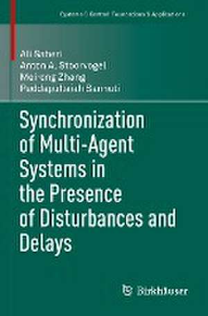 Synchronization of Multi-Agent Systems in the Presence of Disturbances and Delays de Ali Saberi