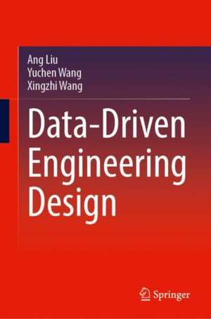 Data-Driven Engineering Design de Ang Liu