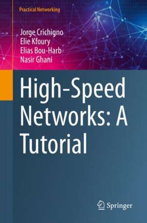 High-Speed Networks: A Tutorial de Jorge Crichigno