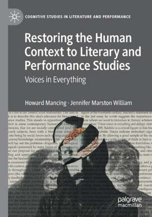 Restoring the Human Context to Literary and Performance Studies: Voices in Everything de Howard Mancing