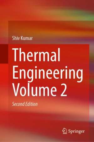 Thermal Engineering Volume 2 de Shiv Kumar