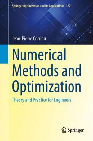 Numerical Methods and Optimization: Theory and Practice for Engineers de Jean-Pierre Corriou