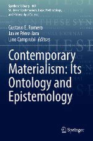 Contemporary Materialism: Its Ontology and Epistemology de Gustavo E. Romero