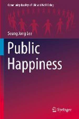 Public Happiness de Seung Jong Lee