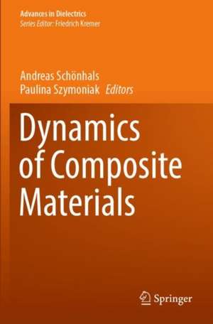 Dynamics of Composite Materials de Andreas Schönhals