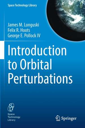 Introduction to Orbital Perturbations de James M. Longuski