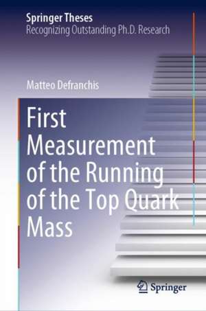 First Measurement of the Running of the Top Quark Mass de Matteo M. Defranchis