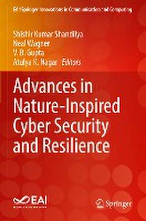 Advances in Nature-Inspired Cyber Security and Resilience de Shishir Kumar Shandilya