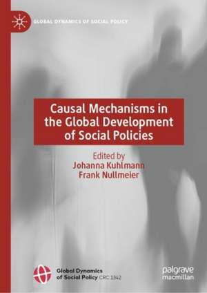 Causal Mechanisms in the Global Development of Social Policies de Johanna Kuhlmann