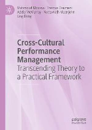 Cross-Cultural Performance Management: Transcending Theory to a Practical Framework de Mahmoud Moussa