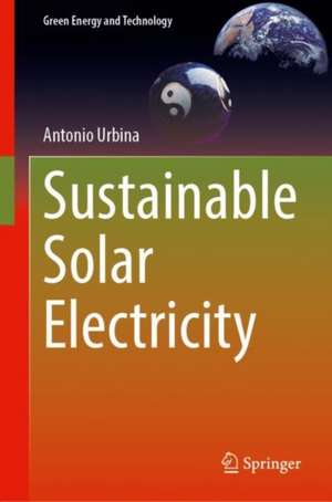 Sustainable Solar Electricity de Antonio Urbina