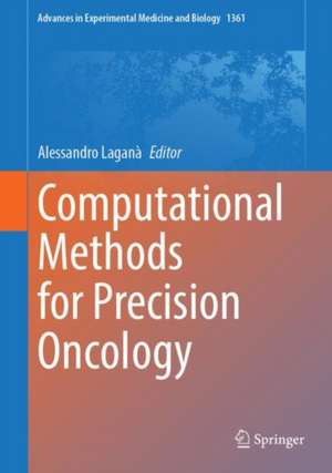 Computational Methods for Precision Oncology de Alessandro Laganà