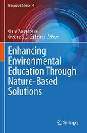 Enhancing Environmental Education Through Nature-Based Solutions de Clara Vasconcelos