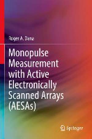 Monopulse Measurement with Active Electronically Scanned Arrays (AESAs) de Roger A. Dana