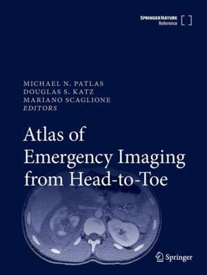 Atlas of Emergency Imaging from Head-to-Toe de Michael N. Patlas