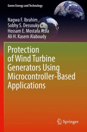 Protection of Wind Turbine Generators Using Microcontroller-Based Applications de Nagwa F. Ibrahim