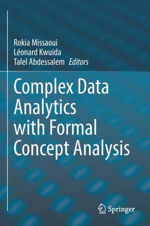 Complex Data Analytics with Formal Concept Analysis de Rokia Missaoui