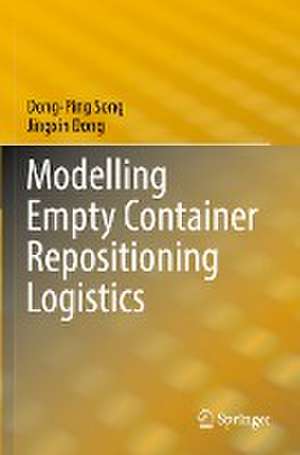 Modelling Empty Container Repositioning Logistics de Dong-Ping Song