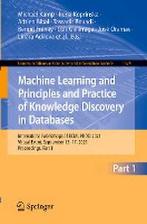 Machine Learning and Principles and Practice of Knowledge Discovery in Databases: International Workshops of ECML PKDD 2021, Virtual Event, September 13-17, 2021, Proceedings, Part I de Michael Kamp