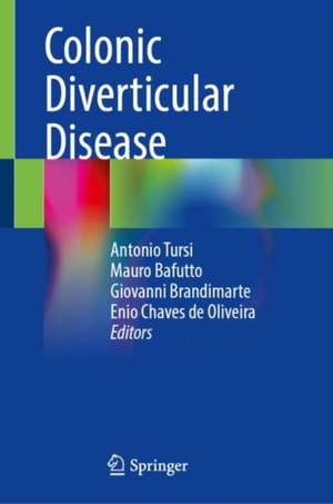 Colonic Diverticular Disease de Antonio Tursi