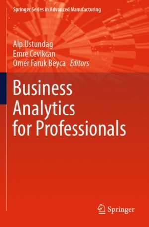 Business Analytics for Professionals de Alp Ustundag