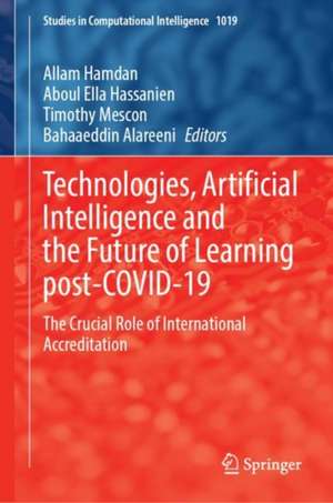 Technologies, Artificial Intelligence and the Future of Learning Post-COVID-19: The Crucial Role of International Accreditation de Allam Hamdan