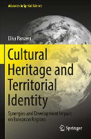 Cultural Heritage and Territorial Identity: Synergies and Development Impact on European Regions de Elisa Panzera