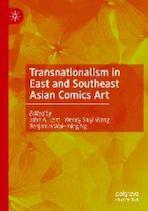 Transnationalism in East and Southeast Asian Comics Art de John A. Lent