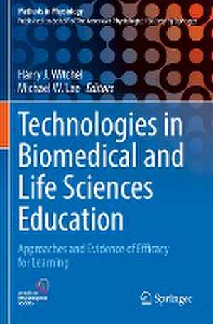 Technologies in Biomedical and Life Sciences Education: Approaches and Evidence of Efficacy for Learning de Harry J. Witchel