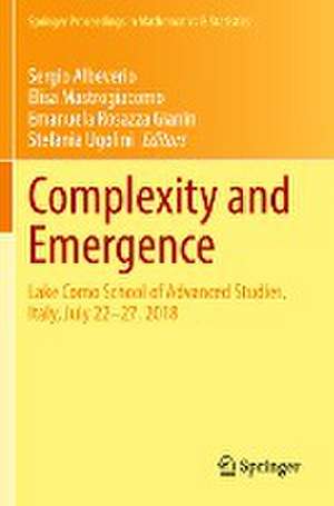 Complexity and Emergence: Lake Como School of Advanced Studies, Italy, July 22–27, 2018 de Sergio Albeverio