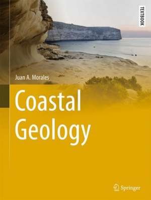 Coastal Geology de Juan A. Morales